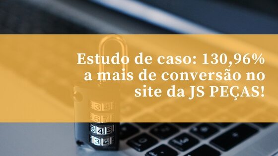 Como Fazer Teste AB no seu site gastando R$ 0: Estudo de caso com aumento de 130,96% na taxa de conversão
