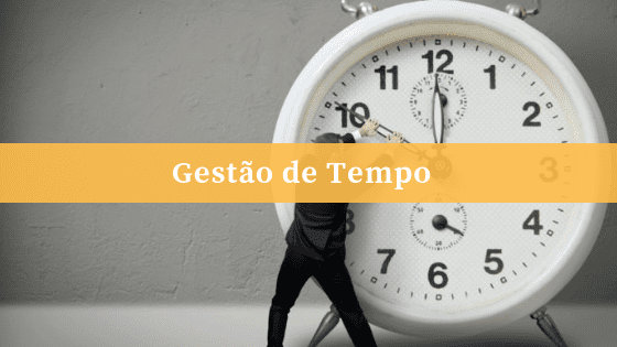 Gestão de tempo: 10 dicas para aumentar a produtividade do seu time