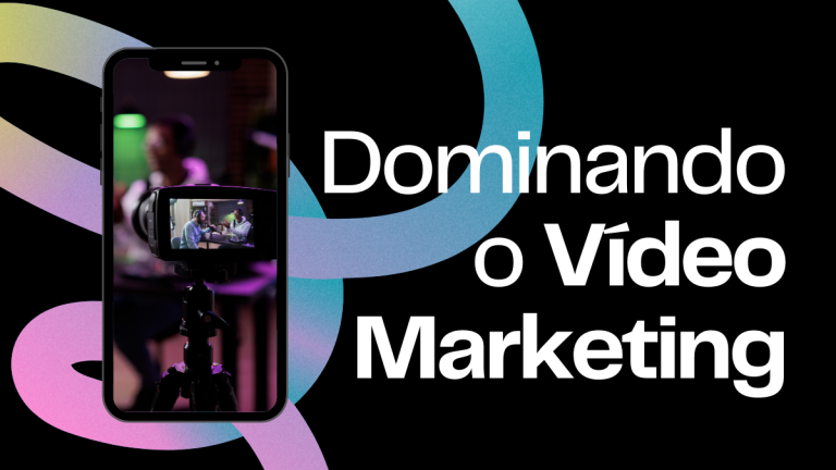 Dominando o Vídeo Marketing